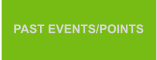 PAST EVENTS/POINTS
