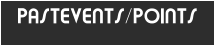 PASTEVENTS/POINTS